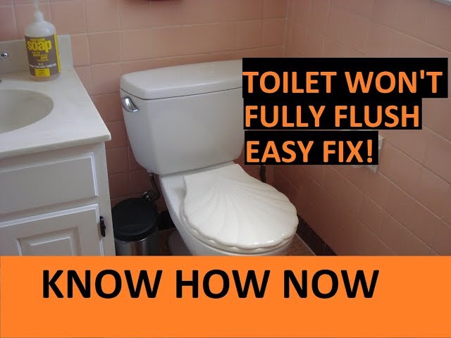 toilet is not flushing all the way